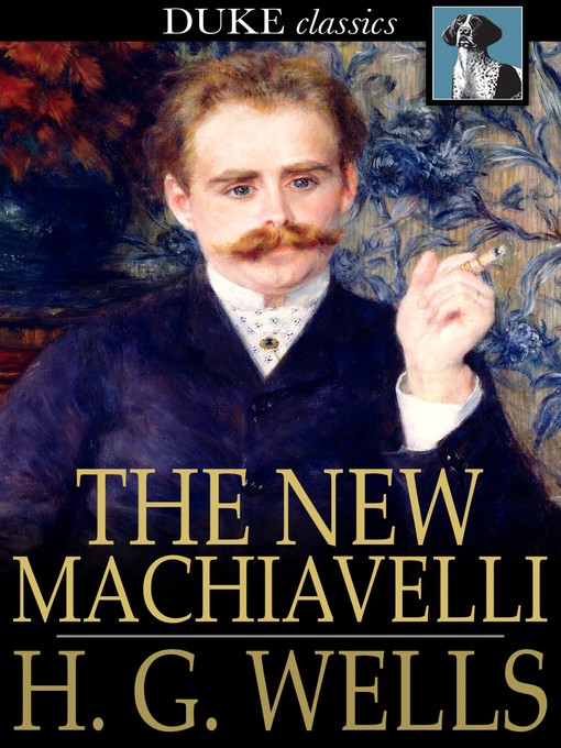 Title details for The New Machiavelli by H. G. Wells - Wait list